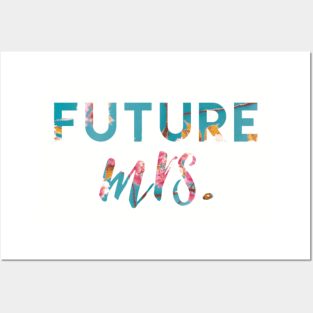 Future Mrs. Floral Posters and Art